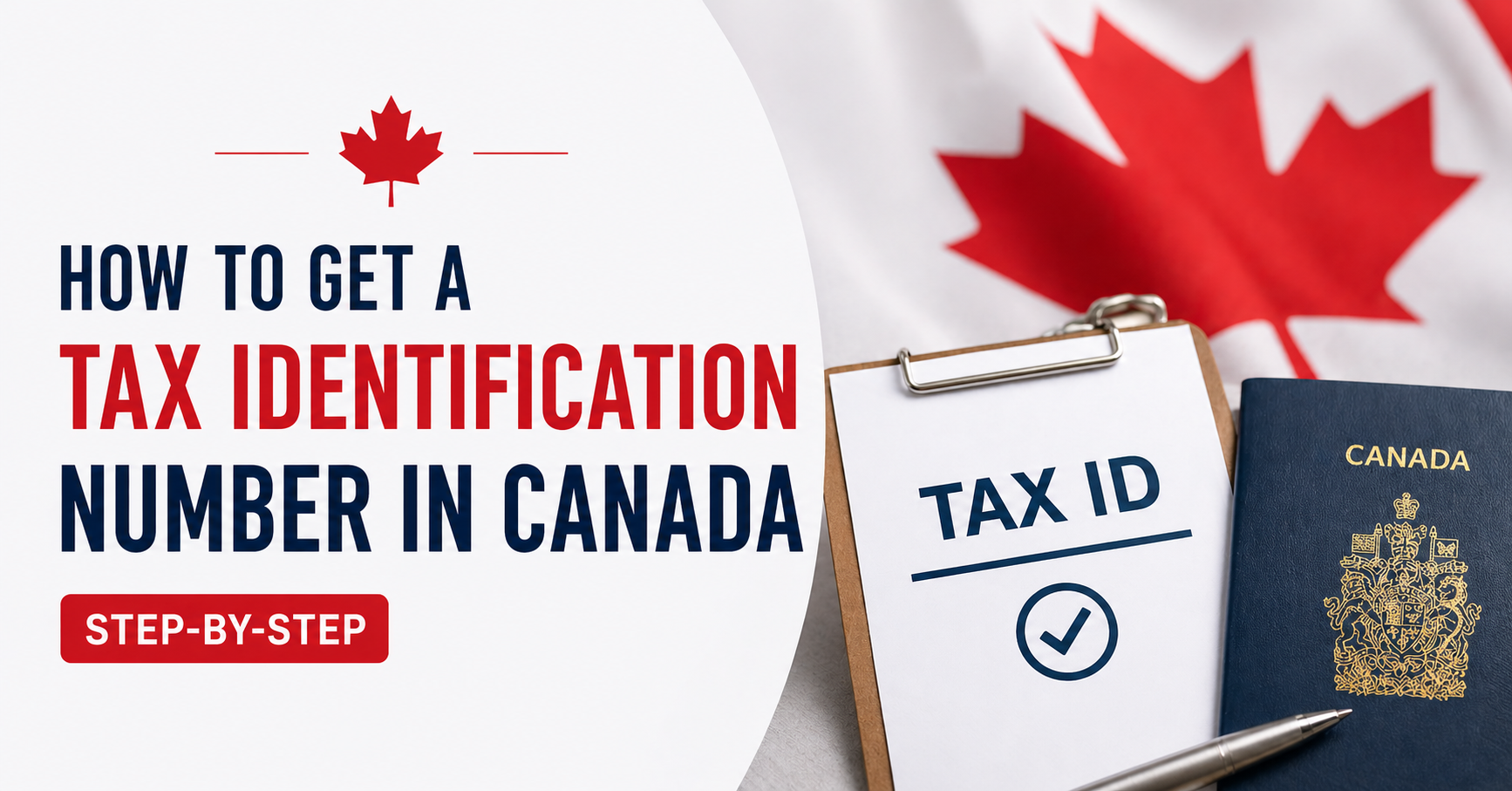 How to Get a Tax Identification Number in Canada (Step-by-Step)
