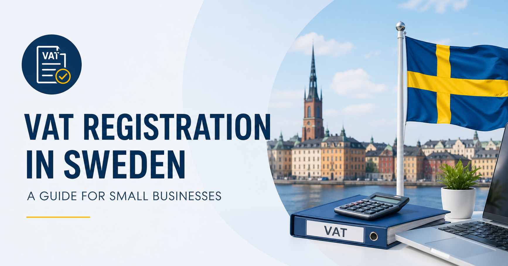 VAT Registration Guide for Small Businesses in Sweden