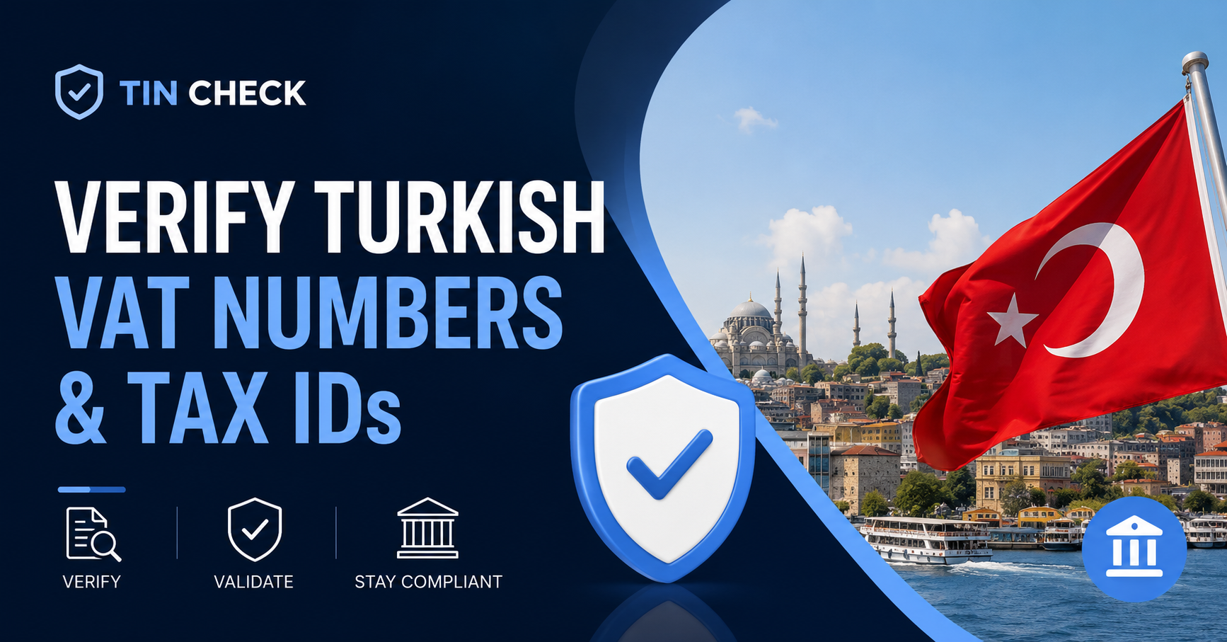 How to Verify Turkish VAT Numbers and Tax IDs (2026 Guide)
