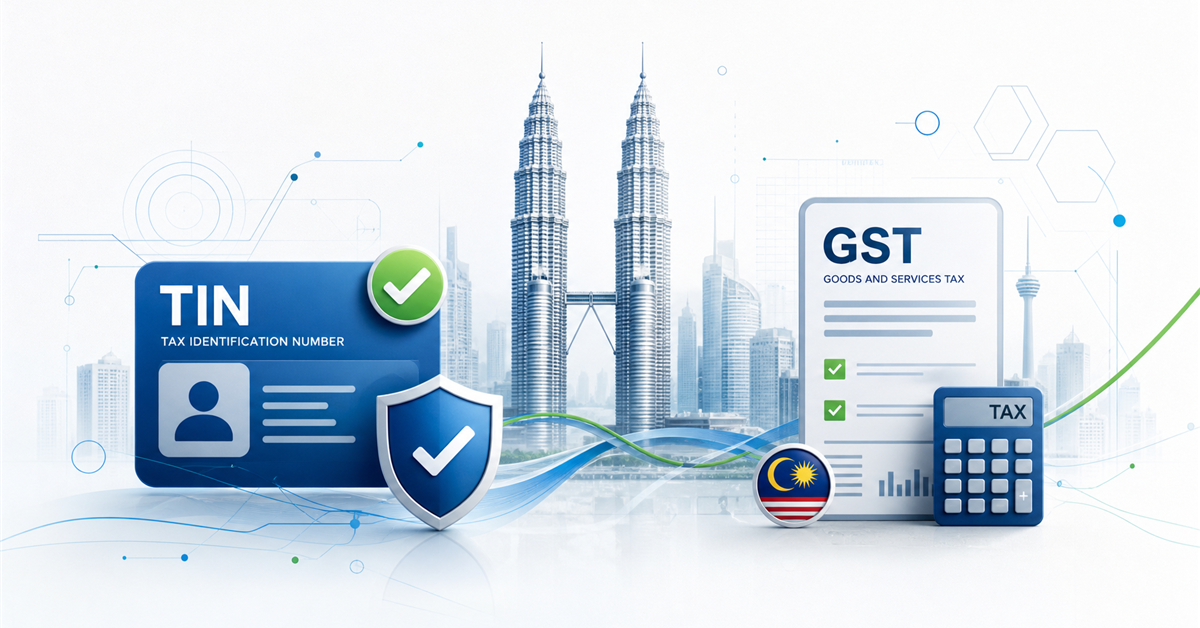 The Complete Guide to TIN Check and GST Number Validation for Companies Operating in Malaysia