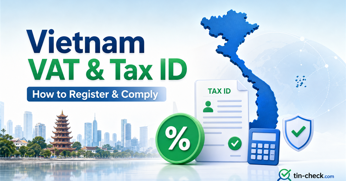 Vietnam VAT and Tax ID Number: How to Register and Comply Efficiently